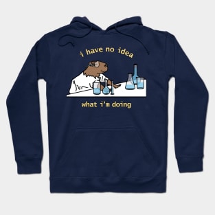 Funny Capybara says I Have No Idea What I'm Doing Hoodie